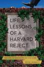 Life Lessons Of A Harvard Reject - Preview