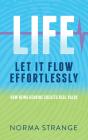 Life - Let It Flow Effortlessly - Preview