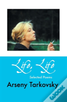 Life, Life: Selected Poems