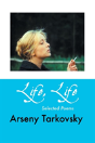 Life, Life: Selected Poems - Preview