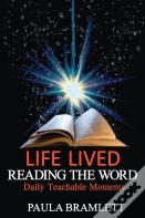 Life Lived, Reading The Word