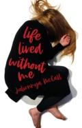 Life Lived Without Me