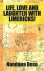 Life, Love And Laughter With Limericks! - Preview