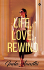 Life, Love, Rewind - Preview