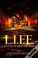 L.I.F.E.