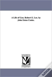 Capa do artigo Life Of Gen. Robert E. Lee. By John Esten Cooke.