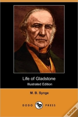 Capa do artigo Life Of Gladstone (Illustrated Edition)