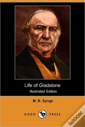 Capa do artigo Life Of Gladstone (Illustrated Edition)