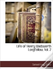 Life Of Henry Wadsworth Longfellow, Vol.