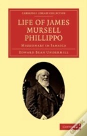 Capa do artigo Life Of James Mursell Phillippo
