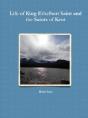 Life Of King Ethelbert Saint And The Sai - Preview