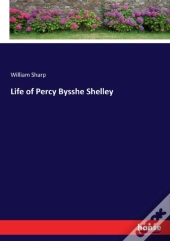 Life Of Percy Bysshe Shelley