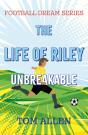 Life Of Riley - Unbreakable - Preview