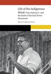 Life Of The Indigenous Mind