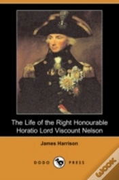 Capa do artigo Life Of The Right Honourable Horatio Lord Viscount Nelson (Dodo Press)