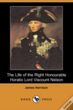 Capa do artigo Life Of The Right Honourable Horatio Lord Viscount Nelson (Dodo Press)