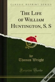 Capa do artigo Life Of William Huntington, S. S