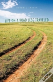Life On A Road Less Traveled