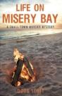 Life On Misery Bay: A Somewhat Fictional - Preview