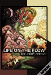 Life On The Flow
