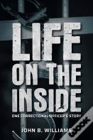 Life On The Inside
