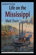 Life On The Mississippi Annotated