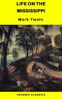 Life On The Mississippi (Phoenix Classics) - Preview