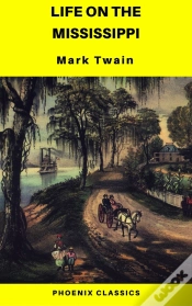 Capa do artigo Life On The Mississippi (Phoenix Classics)