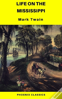 Capa do artigo Life On The Mississippi (Phoenix Classics)