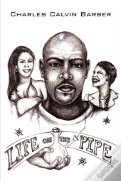 Life On The Pipe