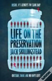 Life On The Preservation