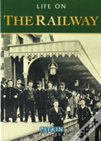 Life On The Railway