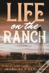 Life On The Ranch