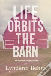 Life Orbits The Barn