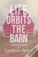 Life Orbits The Barn