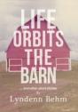 Life Orbits The Barn - Preview