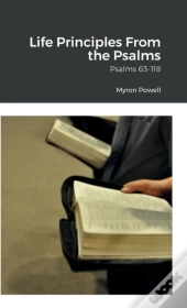 Life Principles From The Psalms