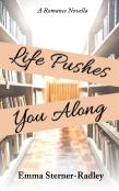 Life Pushes You Along