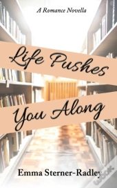 Life Pushes You Along