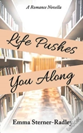 Life Pushes You Along