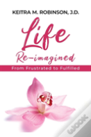 Life Re-Imagined