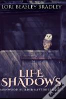 Life Shadows