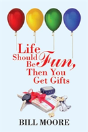Life Should Be Fun, Then You Get Gifts - Preview