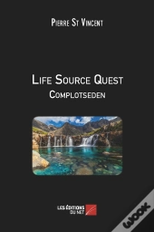 Life Source Quest - Complotseden