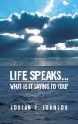 Life Speaks... - Preview