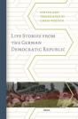 Life Stories From The German Democratic Republic - Preview