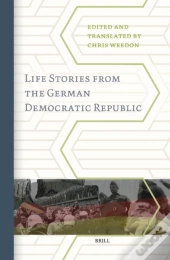 Life Stories From The German Democratic Republic