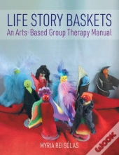 Life Story Baskets: An Arts-Based Group