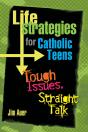 Life Strategies For Catholic Teens - Preview