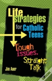 Capa do artigo Life Strategies For Catholic Teens: Tough Issues, Straight Talk